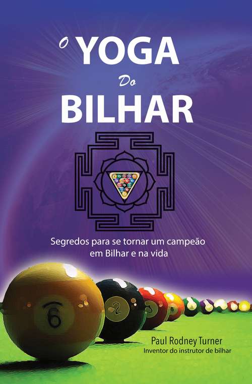 Book cover of O Yoga da Bilhar: Como se tornar um campeão em bilhar e na vida