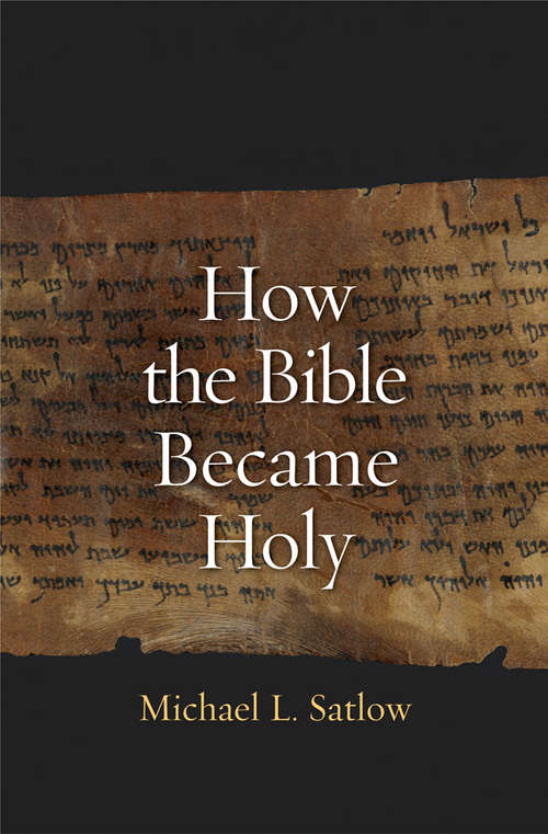 Book cover of How the Bible Became Holy