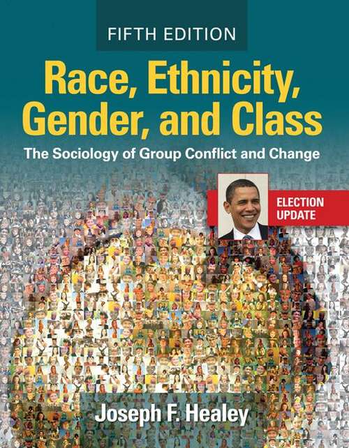 Book cover of Race, Ethnicity, Gender, and Class: The Sociology of Group Conflict and Change (5th edition, Election Update)