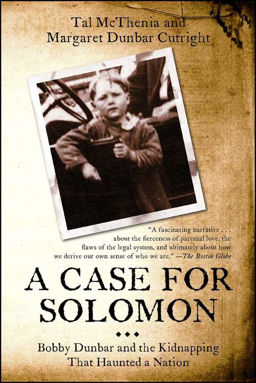 Book cover of A Case for Solomon: Bobby Dunbar and the Kidnapping That Haunted a Nation