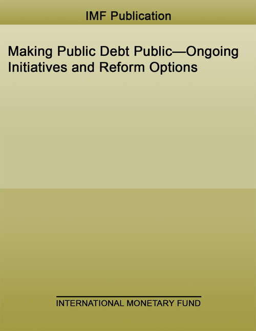 Book cover of Making Debt Public Debt—Ongoing Initiatives and Reform Options