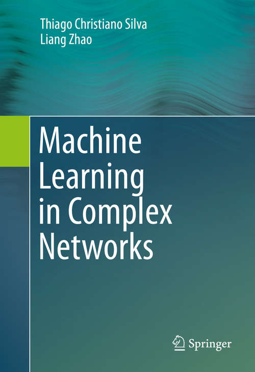 Machine Learning in Complex Networks