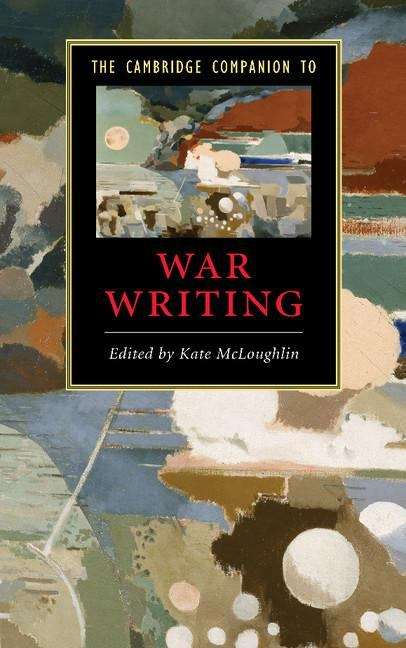 Book cover of The Cambridge Companion to War Writing