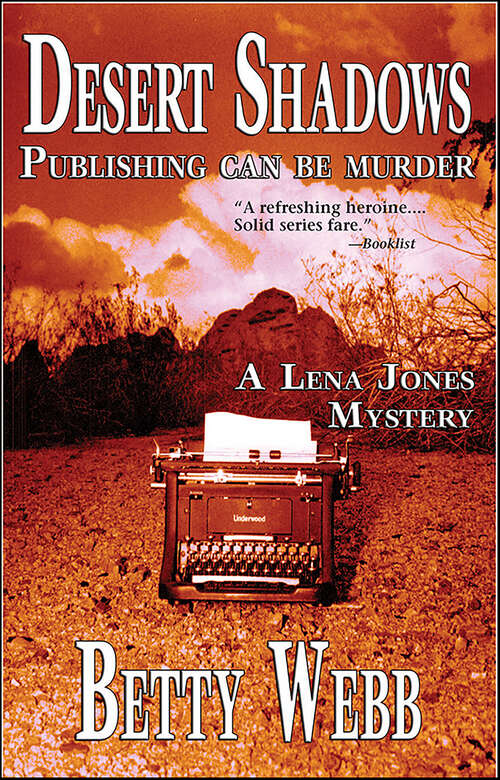 Book cover of Desert Shadows: Publishing Can Be Murder (Lena Jones Series #3)