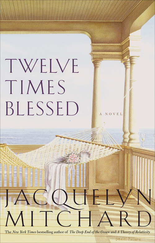 Book cover of Twelve Times Blessed: A Novel