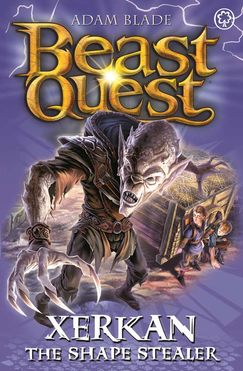 Book cover of Xerkan the Shape Stealer: Series 23 Book 4 (Beast Quest Ser.)