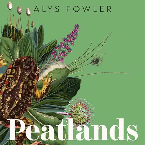 Book cover of Peatlands: A Journey Between Land and Water