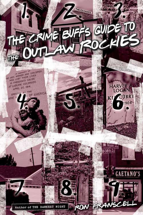 Book cover of Crime Buff's Guide to the Outlaw Rockies (1st Edition) (Crime Buff's Guides)