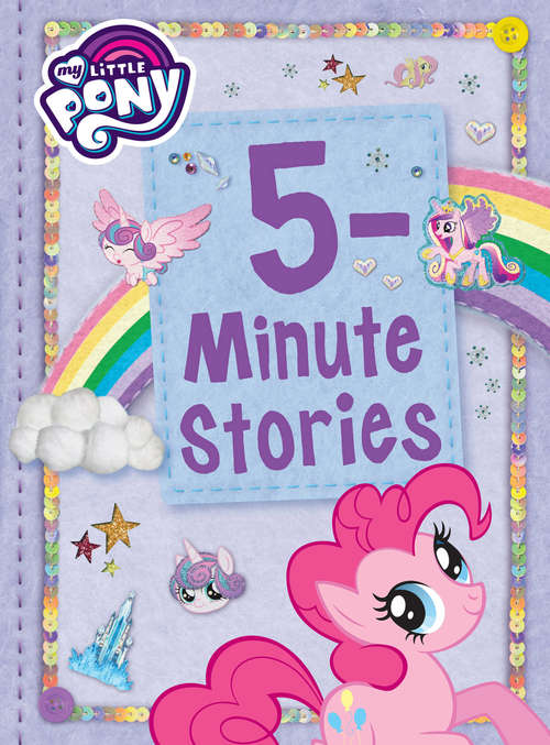 Book cover of My Little Pony 5-Minute Stories