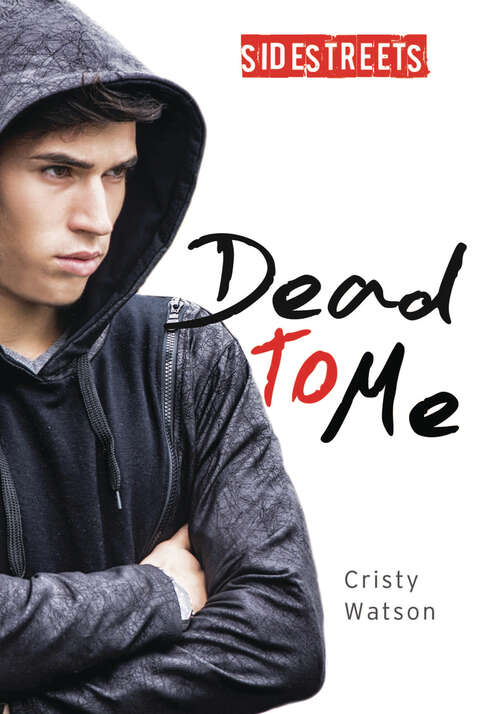 Book cover of Dead to Me (Lorimer SideStreets)