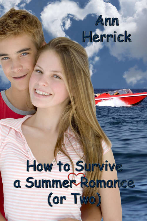 Book cover of How to Survive a Summer Romance (or Two)