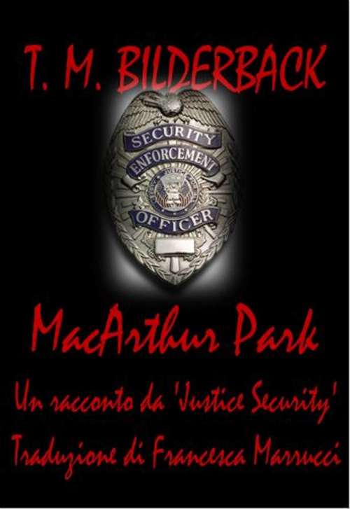 Book cover of Macarthur Park - Un Racconto Della Justice Security
