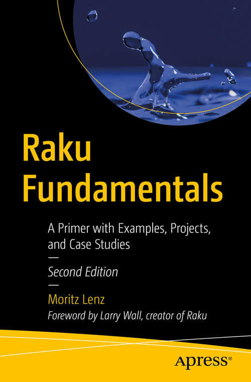 Book cover of Raku Fundamentals: A Primer with Examples, Projects, and Case Studies (2nd ed.)