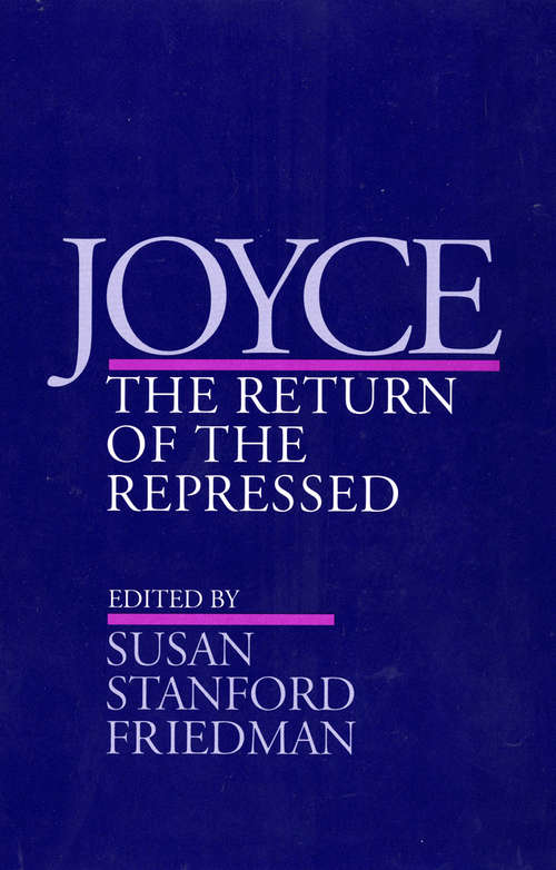 Book cover of Joyce: The Return of the Repressed
