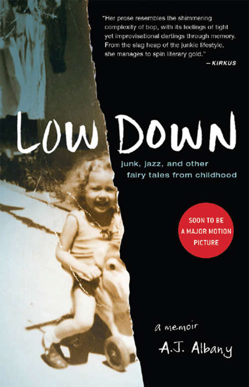 Book cover of Low Down: Junk, Jazz, and Other Fairy Tales from Childhood