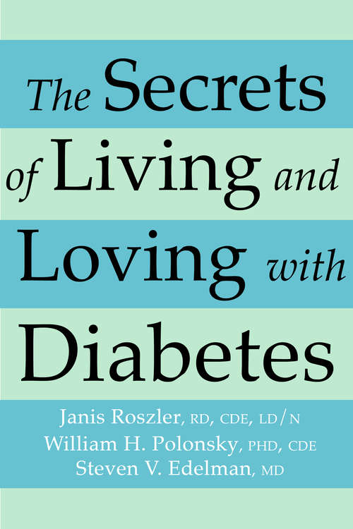 The Secrets of Living and Loving with Diabetes