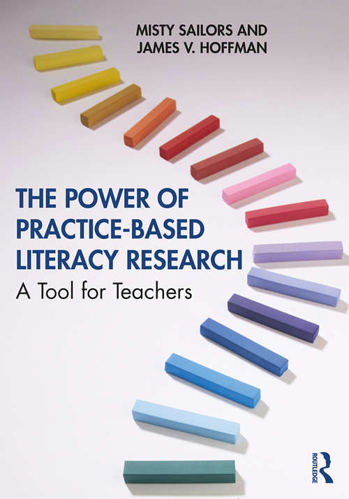 The Power of Practice-Based Literacy Research: A Tool for Teachers