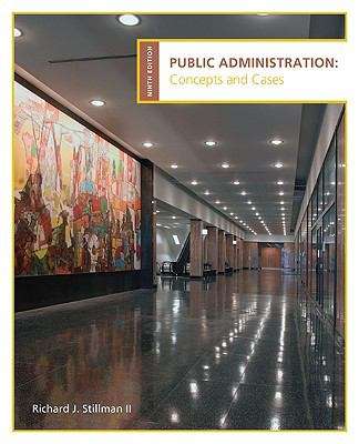 Public Administration: Concepts and Cases (9th Edition)
