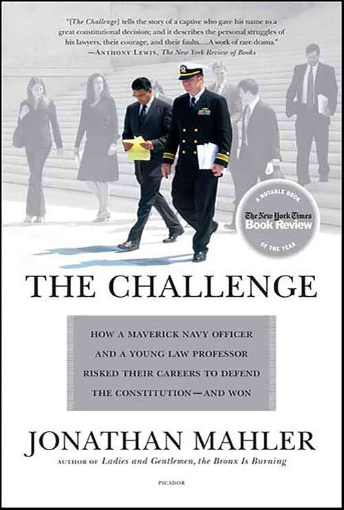 Book cover of The Challenge: Hamdan v. Rumsfeld and the Fight over Presidential Power