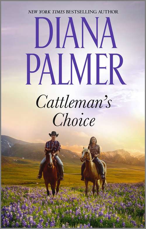 Book cover of Cattleman's Choice: Maggie's Dad / Cattleman's Choice (Original) (Mills And Boon M&b Ser. #41)