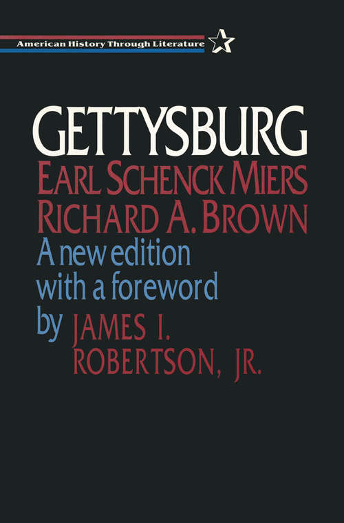 Gettysburg: A New Edition With A Foreword By James I. Robertson, Jr (Civil War Paintings Ser. #2)