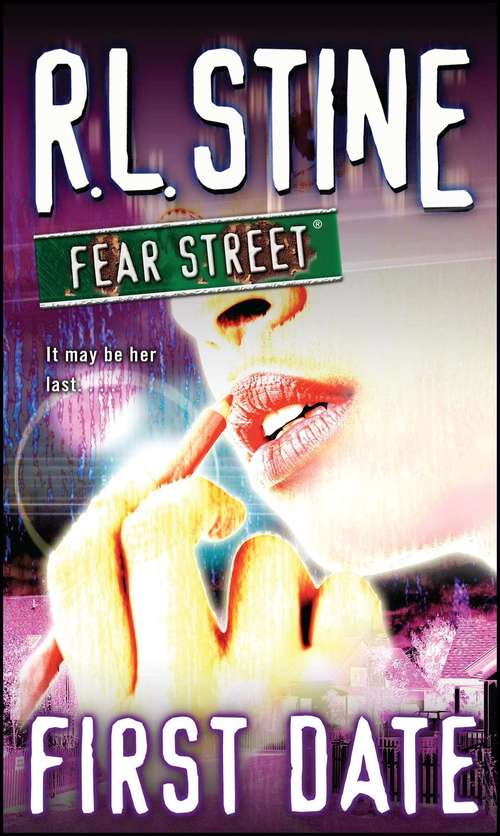 Book cover of First Date (Fear Street: Bk. 12)