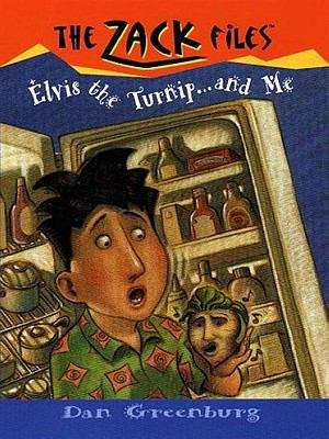 Book cover of Zack Files 14: Elvis, the Turnip, and Me