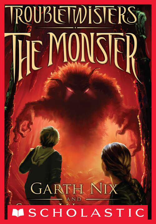 Book cover of Troubletwisters Book 2: The Monster