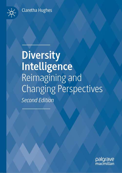 Book cover of Diversity Intelligence: Reimagining and Changing Perspectives (2nd ed. 2023)