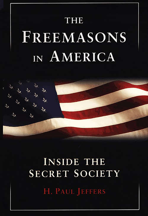Book cover of The Freemasons In America