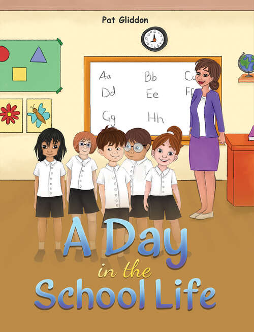 Book cover of A Day in the School Life