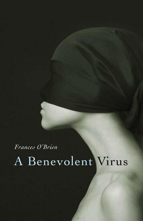 Book cover of Benevolent Virus
