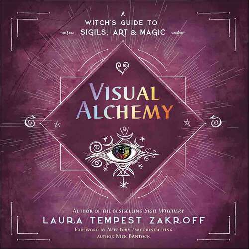 Book cover of Visual Alchemy: A Witch's Guide to Sigils, Art & Magic (Sigil Witchery)
