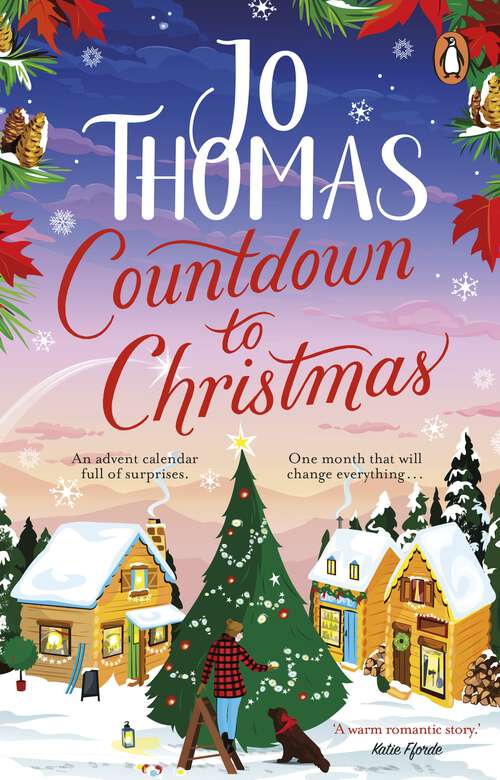 Book cover of Countdown to Christmas: The most uplifting and feel-good Christmas romance book of 2023 from the bestselling author