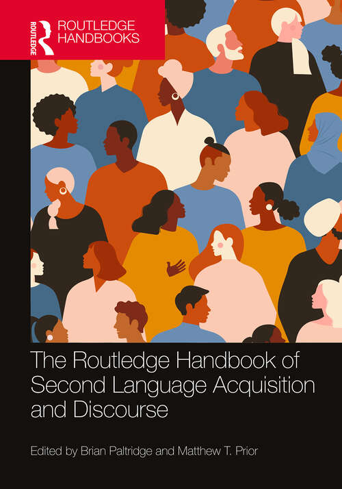 Book cover of The Routledge Handbook of Second Language Acquisition and Discourse (The Routledge Handbooks in Second Language Acquisition)