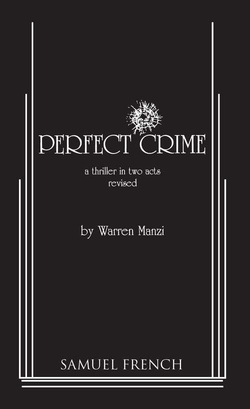 Book cover of Perfect Crime: A Thriller in Two Acts