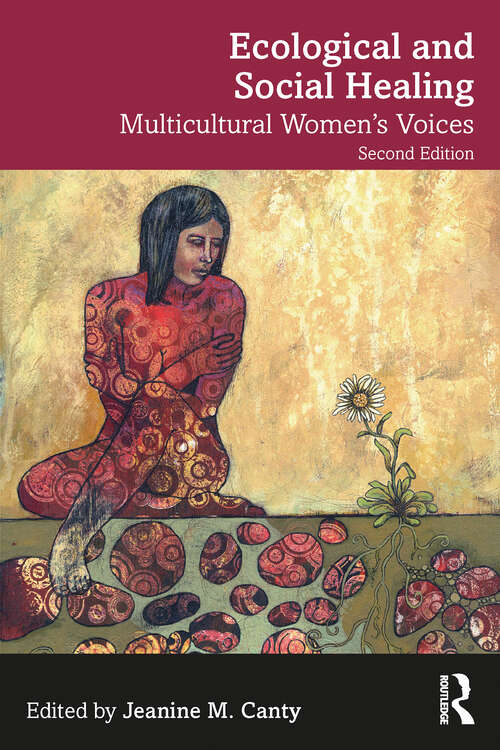 Book cover of Ecological and Social Healing: Multicultural Women's Voices (2)