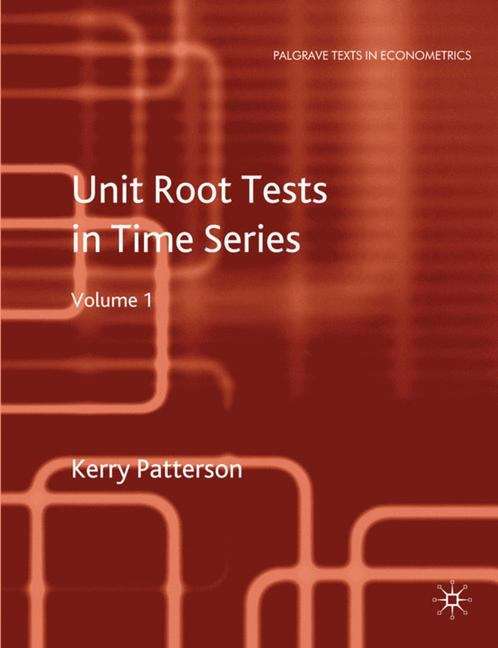 Book cover of Unit Root Tests in Time Series Volume 1: Key Concepts and Problems