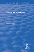 Ethics for Managers (Routledge Revivals)