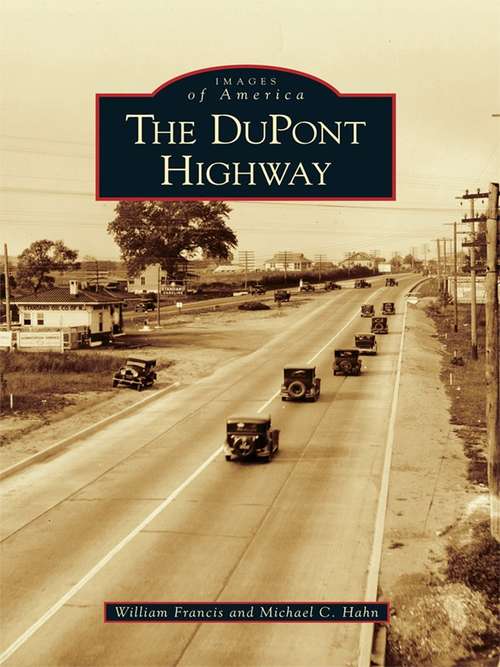 DuPont Highway, The