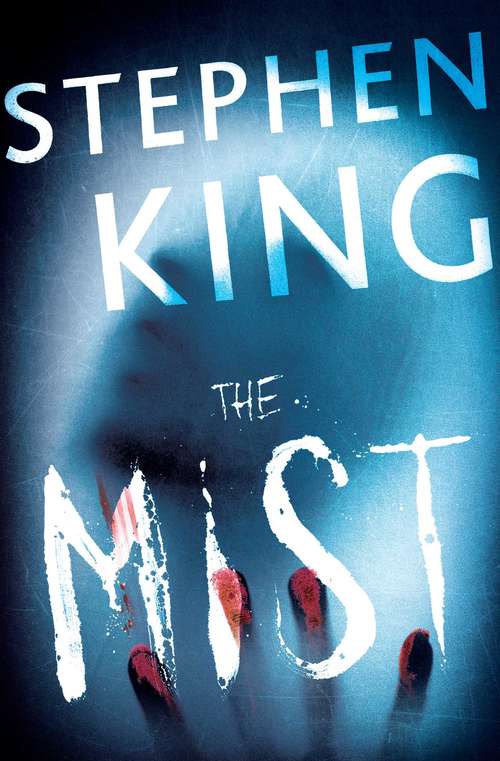 Book cover of The Mist: Stories (Signet Ser.: Vol. 6131908)