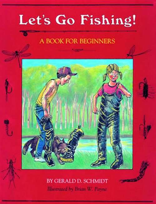 Book cover of Let's Go Fishing!: A Book for Beginners