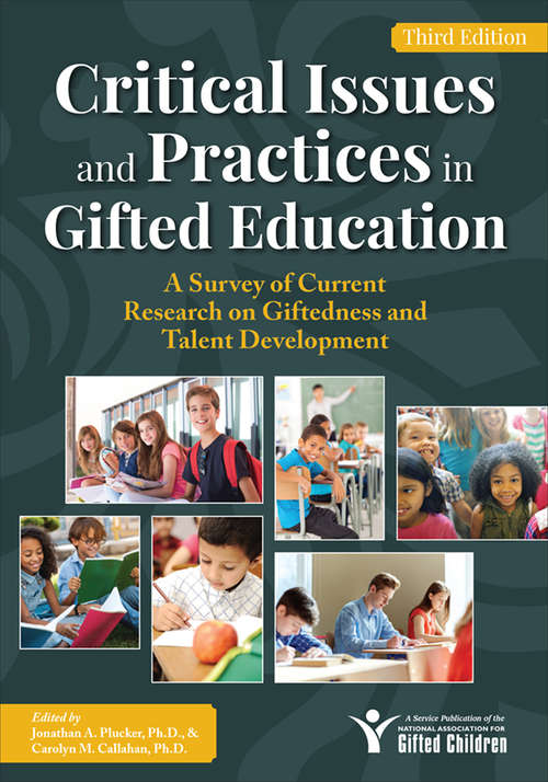 Book cover of Critical Issues and Practices in Gifted Education: A Survey of Current Research on Giftedness and Talent Development (3)