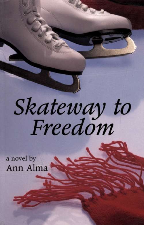 Book cover of Skateway to Freedom