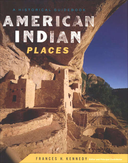 Book cover of American Indian Places: A Historical Guidebook