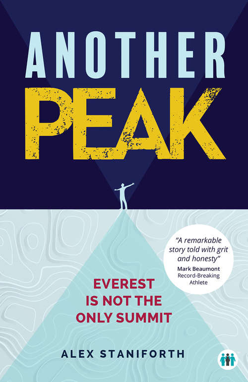 Book cover of Another Peak: Everest is Not the Only Summit (Inspirational Series)