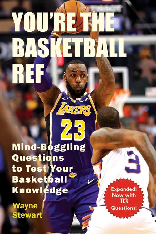 Book cover of You're the Basketball Ref: Mind-Boggling Questions to Test Your Basketball Knowledge