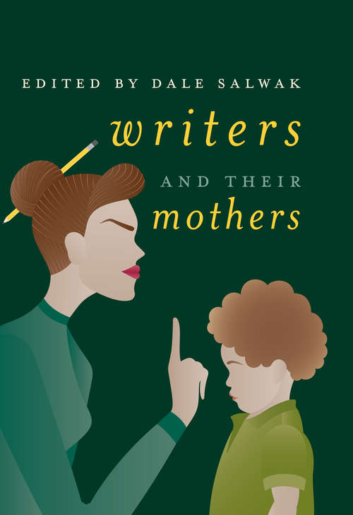 Book cover of Writers and Their Mothers (1st ed. 2018)