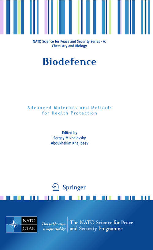 Book cover of Biodefence: Advanced Materials and Methods for Health Protection (NATO Science for Peace and Security Series A: Chemistry and Biology)