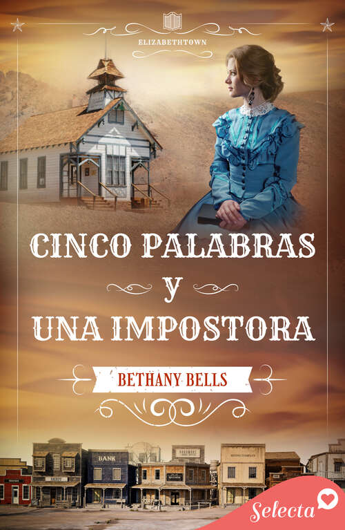 Book cover of Cinco palabras y una impostora (Serie Elizabethtown: Volumen 5)